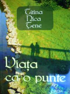 115-240x320 A apărut cartea „Viaţa ca o punte” de Titina Nica Ţene