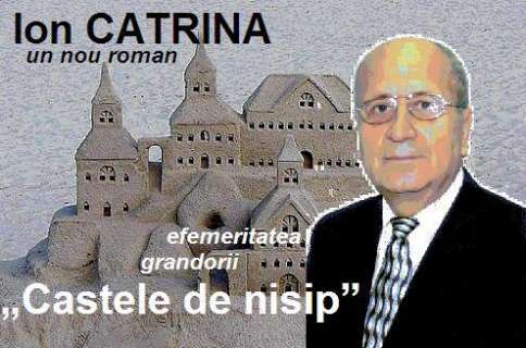 Totpals-Daily-News23-484x320 Romanul lui Ion CATRINA - „Castele de nisip” sau efemeritatea grandorii