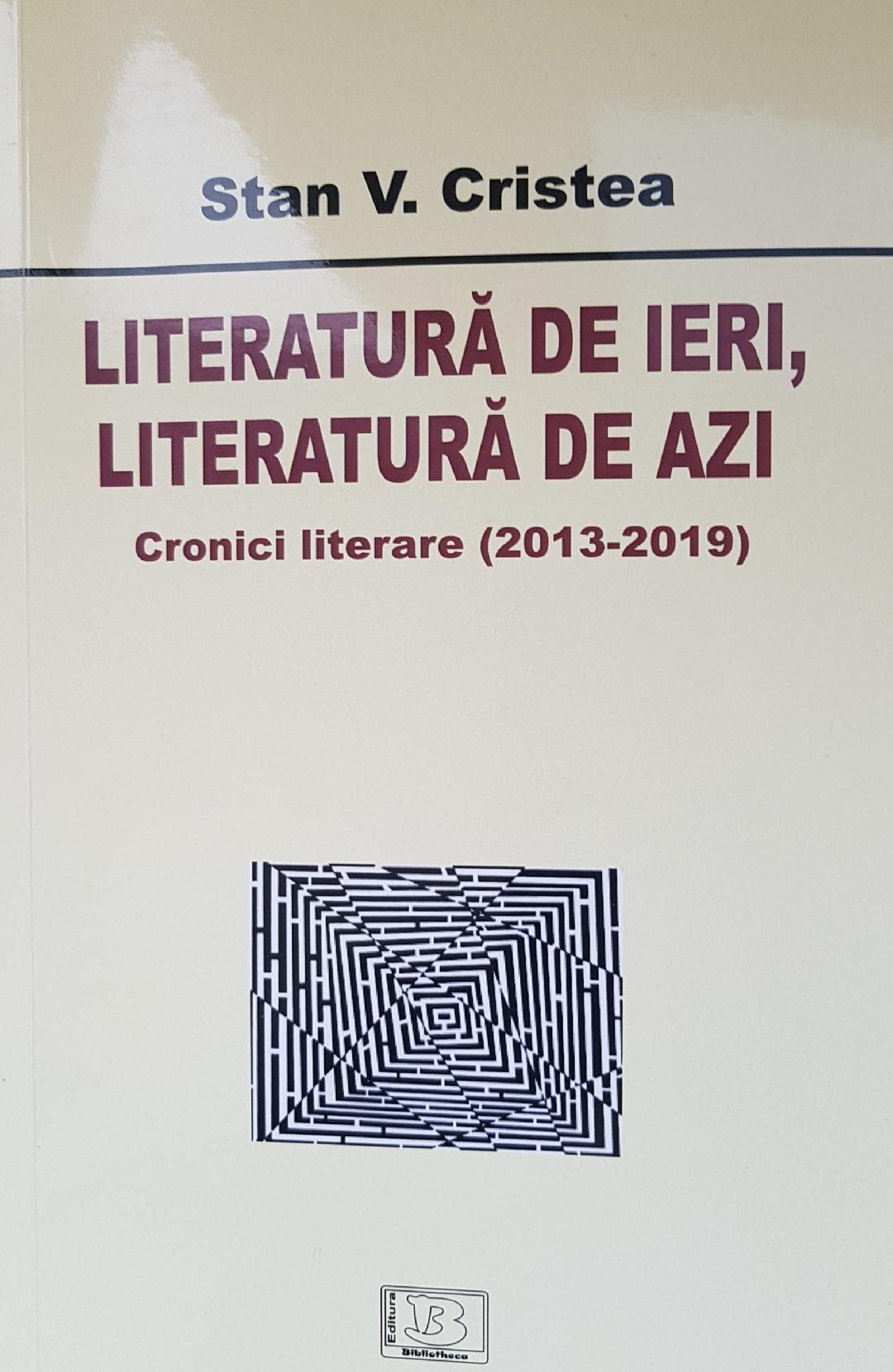 Stan-Cristea_literatura-de-ieri Nicolae DINA: Cronica – Pandant al istoriei literare